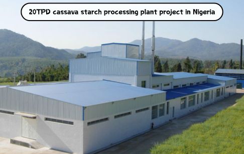 Dự án nhà máy chế biến tinh bột sắn 20TPD tại Nigeria